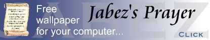 Get your FREE Jabez's Prayer wallpaper!